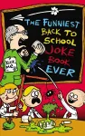 The Funniest Back to School Joke Book Ever cover