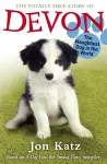 The Totally True Story of Devon The Naughtiest Dog in the World cover