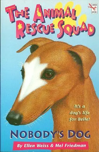 The Animal Rescue Squad - Nobody's Dog cover