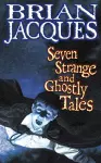 Seven Strange And Ghostly Tales cover