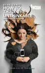How to think the Unthinkable cover