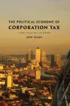 The Political Economy of Corporation Tax cover