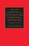 Set-off Defences in International Commercial Arbitration cover