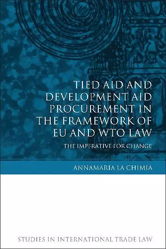 Tied Aid and Development Aid Procurement in the Framework of EU and WTO Law cover