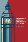 Parliamentary Elections, Representation and the Law cover