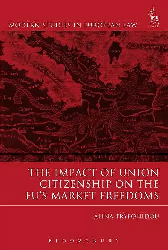 The Impact of Union Citizenship on the EU's Market Freedoms cover