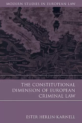 The Constitutional Dimension of European Criminal Law cover