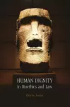 Human Dignity in Bioethics and Law cover