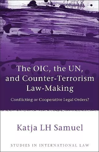 The OIC, the UN, and Counter-Terrorism Law-Making cover