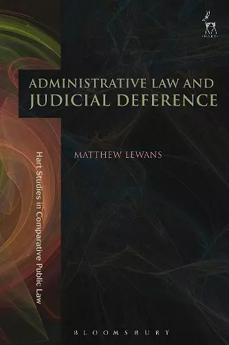 Administrative Law and Judicial Deference cover