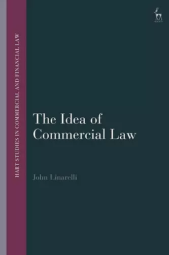 The Idea of Commercial Law cover