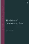 The Idea of Commercial Law cover