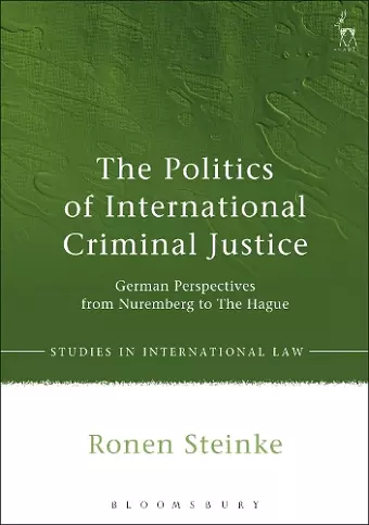 The Politics of International Criminal Justice cover