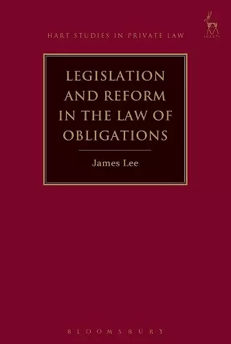 Legislation and Reform in the Law of Obligations cover