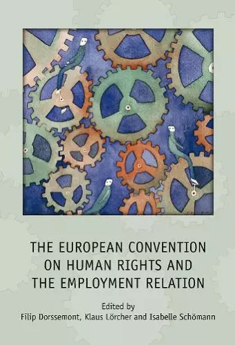 The European Convention on Human Rights and the Employment Relation cover