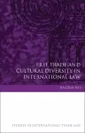 Free Trade and Cultural Diversity in International Law cover