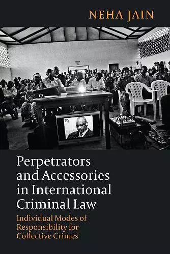 Perpetrators and Accessories in International Criminal Law cover