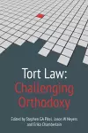 Tort Law: Challenging Orthodoxy cover
