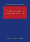 Institutionalised International Law cover