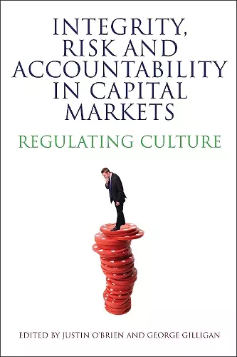 Integrity, Risk and Accountability in Capital Markets cover