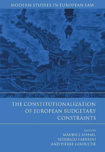 The Constitutionalization of European Budgetary Constraints cover