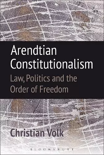 Arendtian Constitutionalism cover