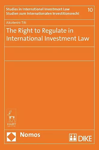 The Right to Regulate in International Investment Law cover