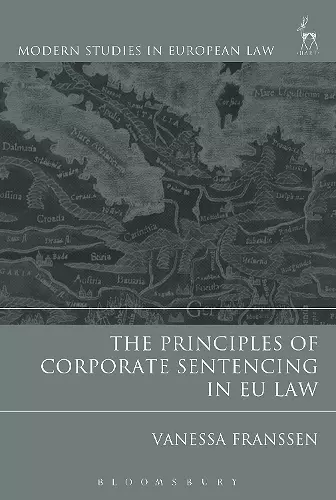 The Principles of Corporate Sentencing in EU Law cover