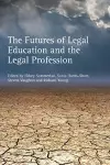 The Futures of Legal Education and the Legal Profession cover