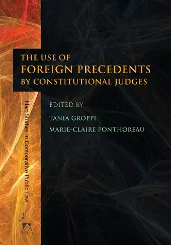 The Use of Foreign Precedents by Constitutional Judges cover