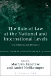 The Rule of Law at the National and International Levels cover