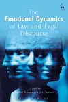 The Emotional Dynamics of Law and Legal Discourse cover