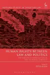 Human Rights Between Law and Politics cover