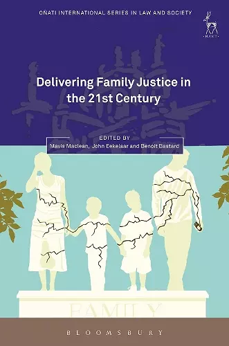 Delivering Family Justice in the 21st Century cover