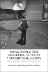 Young People, Risk, and Social Justice in a Transitional Society cover