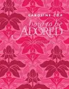 How to be Adored cover