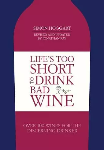Life's Too Short to Drink Bad Wine cover