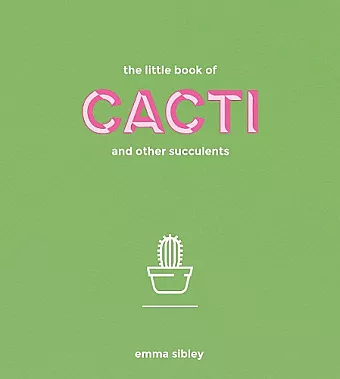 The Little Book of Cacti and Other Succulents cover
