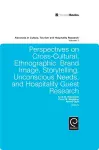 Perspectives on Cross-Cultural, Ethnographic, Brand Image, Storytelling, Unconscious Needs, and Hospitality Guest Research cover
