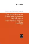 The Many Faces of Public Management Reform in the Asia-Pacific Region cover