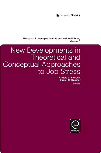 New Developments in Theoretical and Conceptual Approaches to Job Stress cover