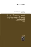 Jobs, Training, and Worker Well-Being cover