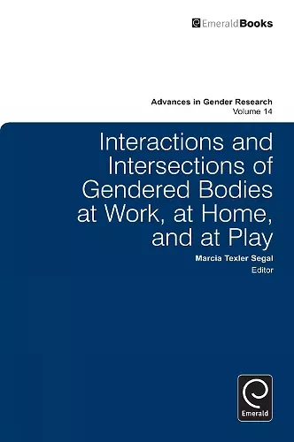 Interactions and Intersections of Gendered Bodies at Work, at Home, and at Play cover