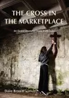 The Cross in the Marketplace cover