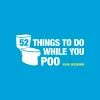 52 Things to Do While You Poo packaging