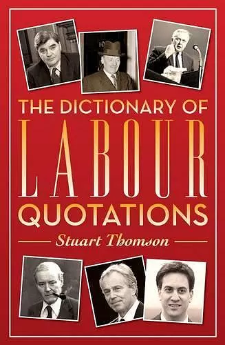 The Dictionary of Labour Quotations cover