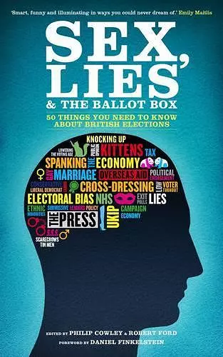 Sex, Lies and the Ballot Box cover