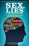 Sex, Lies and the Ballot Box cover