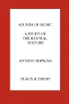Sounds of Music. A Study of Orchestral Texture. Sounds of the Orchestra cover