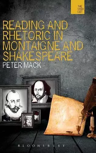 Reading and Rhetoric in Montaigne and Shakespeare cover